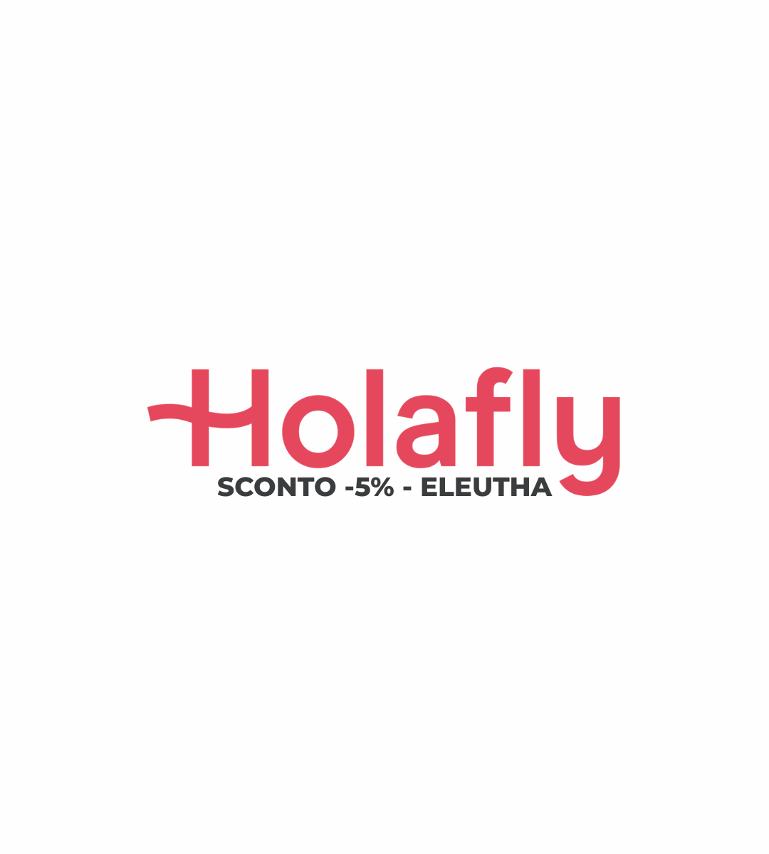 SCONTO HOLAFLY -5% - ELEUTHA-2